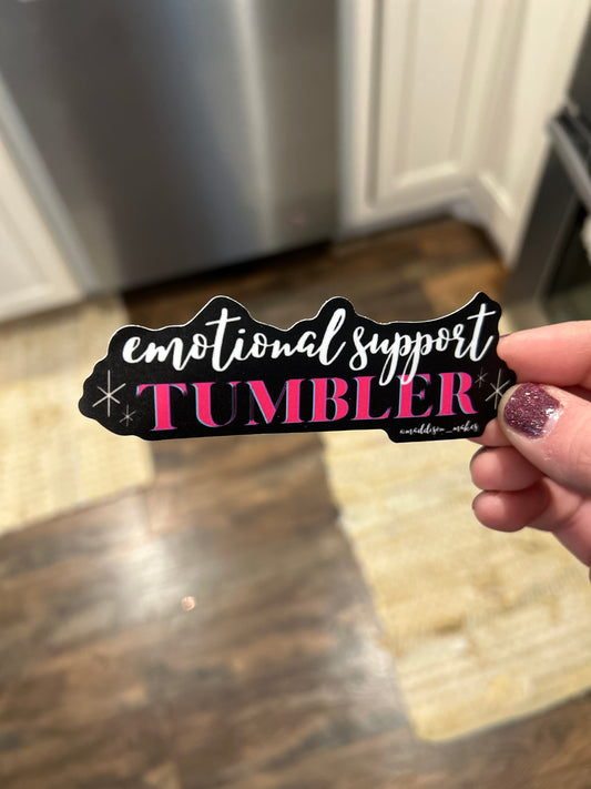 Emotional Support Tumbler Sticker
